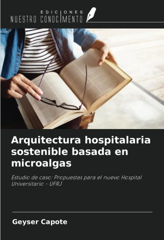 Arquitectura hospitalaria sostenible basada en microalgas: Estudio de caso: Propuestas para el nuevo Hospital Universitario - UFRJ - Image 1