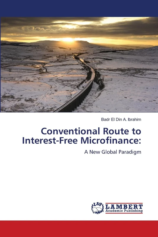 Conventional Route to Interest-Free Microfinance: A New Global Paradigm