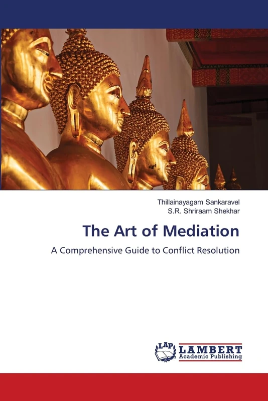 The Art of Mediation: A Comprehensive Guide to Conflict Resolution