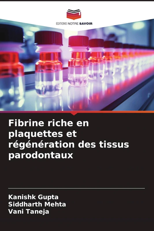 Fibrine riche en plaquettes et régénération des tissus parodontaux
