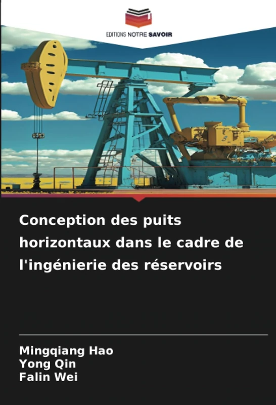 Conception des puits horizontaux dans le cadre de l'ingénierie des réservoirs