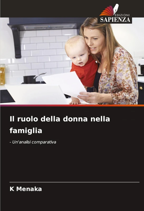 Il ruolo della donna nella famiglia: - Un'analisi comparativa