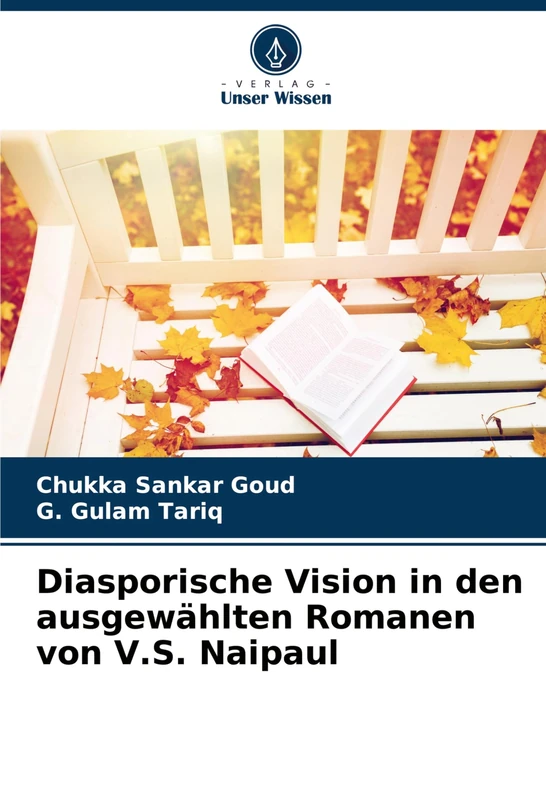 Diasporische Vision in den ausgewählten Romanen von V.S. Naipaul