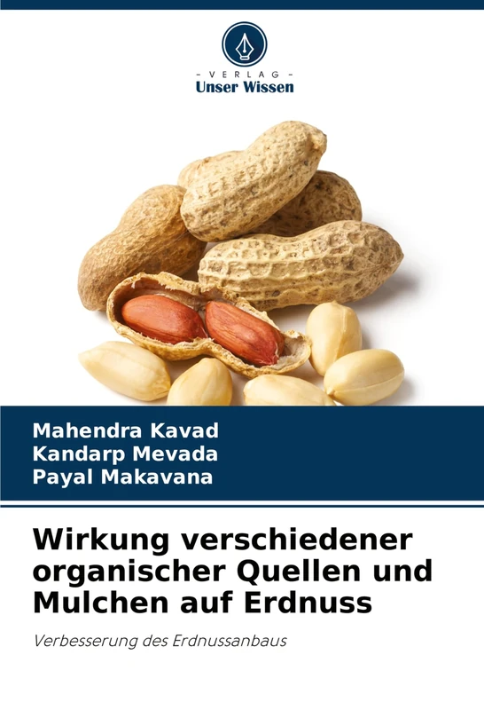 Wirkung verschiedener organischer Quellen und Mulchen auf Erdnuss: Verbesserung des Erdnussanbaus