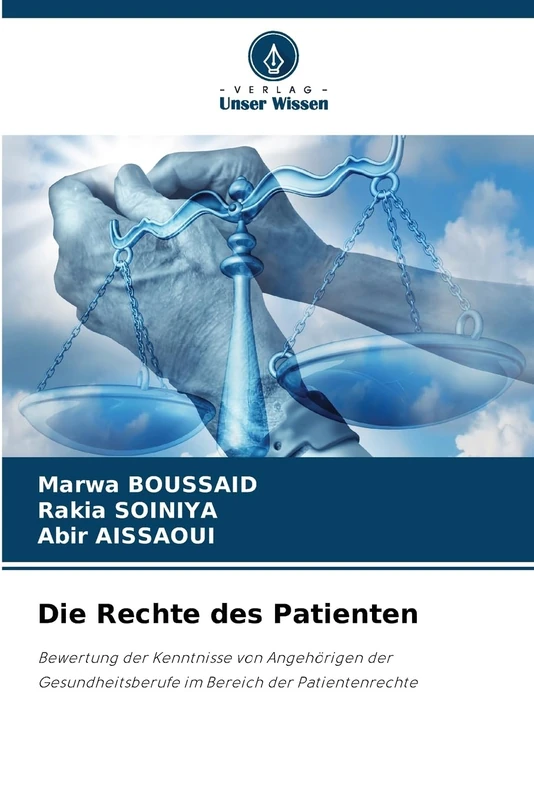 Die Rechte des Patienten: Bewertung der Kenntnisse von Angehörigen der Gesundheitsberufe im Bereich der Patientenrechte