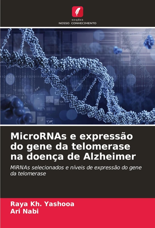 MicroRNAs e expressão do gene da telomerase na doença de Alzheimer: MiRNAs selecionados e níveis de expressão do gene da telomerase