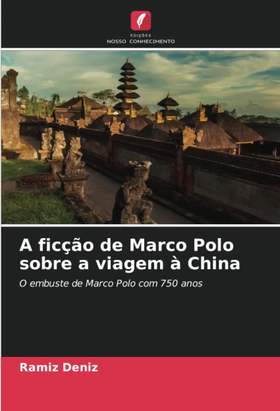 A ficção de Marco Polo sobre a viagem à China: O embuste de Marco Polo com 750 anos - Image 1