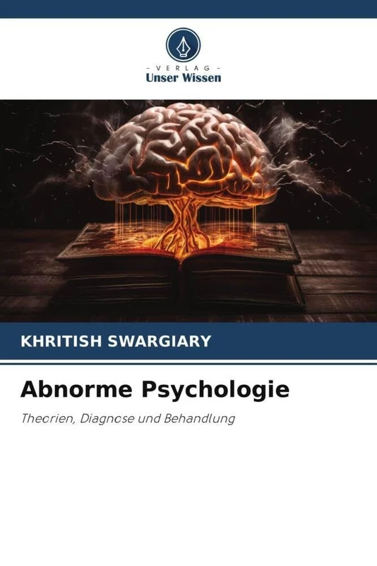 Abnorme Psychologie: Theorien, Diagnose und Behandlung