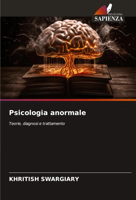 Psicologia anormale: Teorie, diagnosi e trattamento