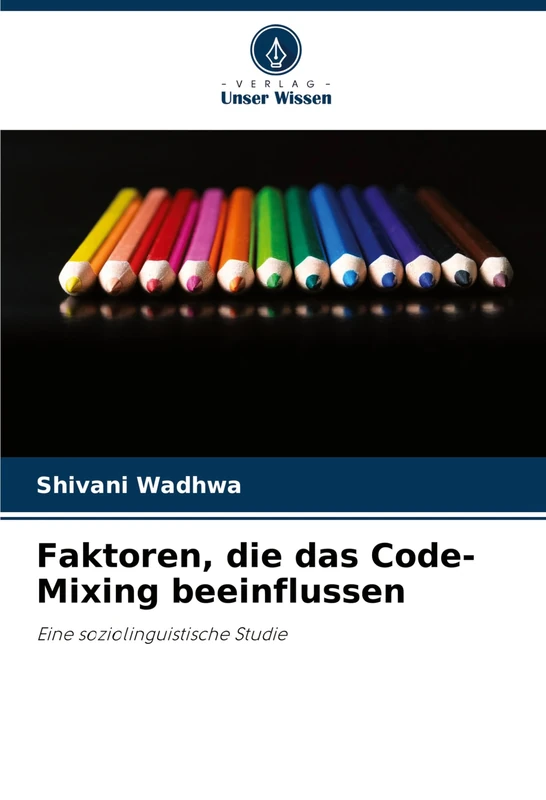 Faktoren, die das Code-Mixing beeinflussen: Eine soziolinguistische Studie