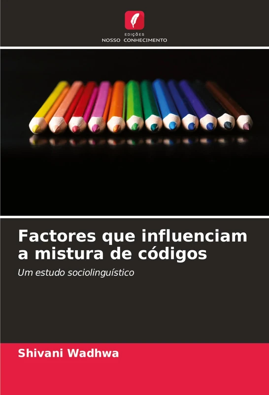 Factores que influenciam a mistura de códigos: Um estudo sociolinguístico