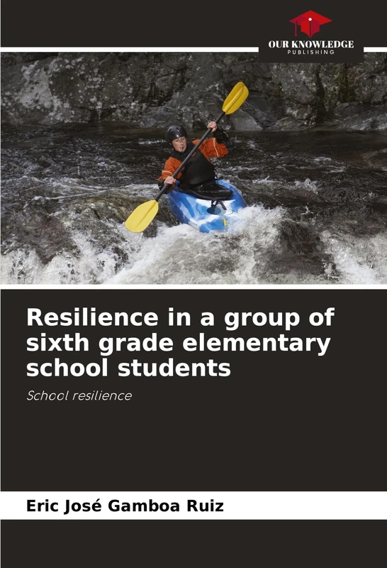 Resilience in a group of sixth grade elementary school students: School resilience