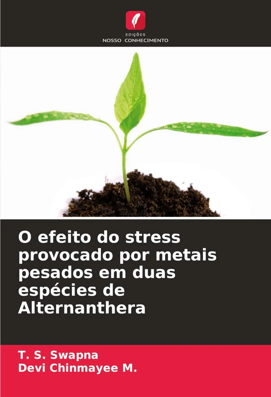 O efeito do stress provocado por metais pesados em duas espécies de Alternanthera