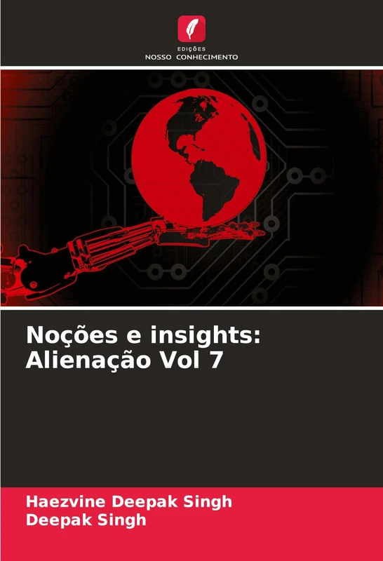 Noções e insights: Alienação Vol 7