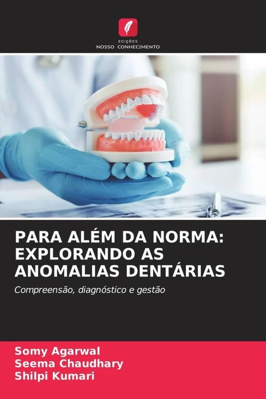 Para Além Da Norma: Explorando as Anomalias Dentárias