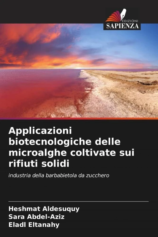 Applicazioni biotecnologiche delle microalghe coltivate sui rifiuti solidi: industria della barbabietola da zucchero
