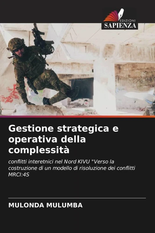 Gestione strategica e operativa della complessità: conflitti interetnici nel Nord KIVU "Verso la costruzione di un modello di risoluzione dei conflitti MRCI:4S - Image 1