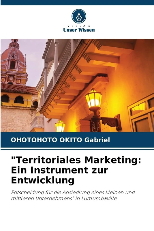 "Territoriales Marketing: Ein Instrument zur Entwicklung