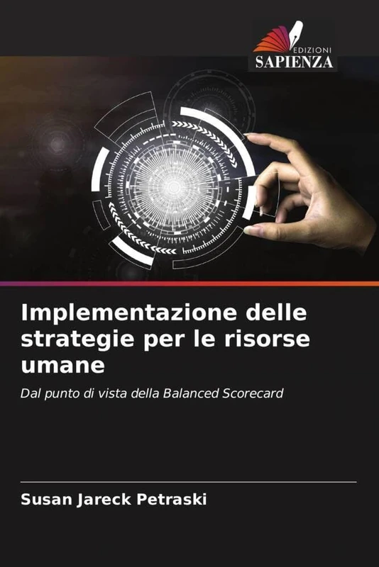 Implementazione delle strategie per le risorse umane: Dal punto di vista della Balanced Scorecard
