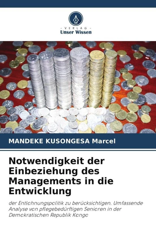 Notwendigkeit der Einbeziehung des Managements in die Entwicklung: der Entlohnungspolitik zu berücksichtigen. Umfassende Analyse von pflegebedürftigen Senioren in der Demokratischen Republik Kongo - Image 1