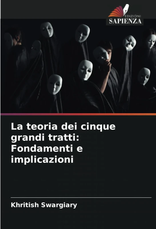 La teoria dei cinque grandi tratti: Fondamenti e implicazioni