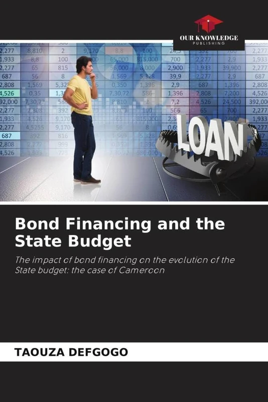 Bond Financing and the State Budget: The impact of bond financing on the evolution of the State budget: the case of Cameroon