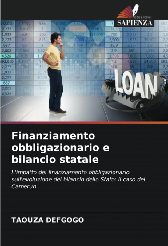 Finanziamento obbligazionario e bilancio statale: L'impatto del finanziamento obbligazionario sull'evoluzione del bilancio dello Stato: il caso del Camerun