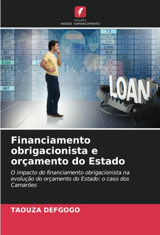 Financiamento obrigacionista e orçamento do Estado: O impacto do financiamento obrigacionista na evolução do orçamento do Estado: o caso dos Camarões