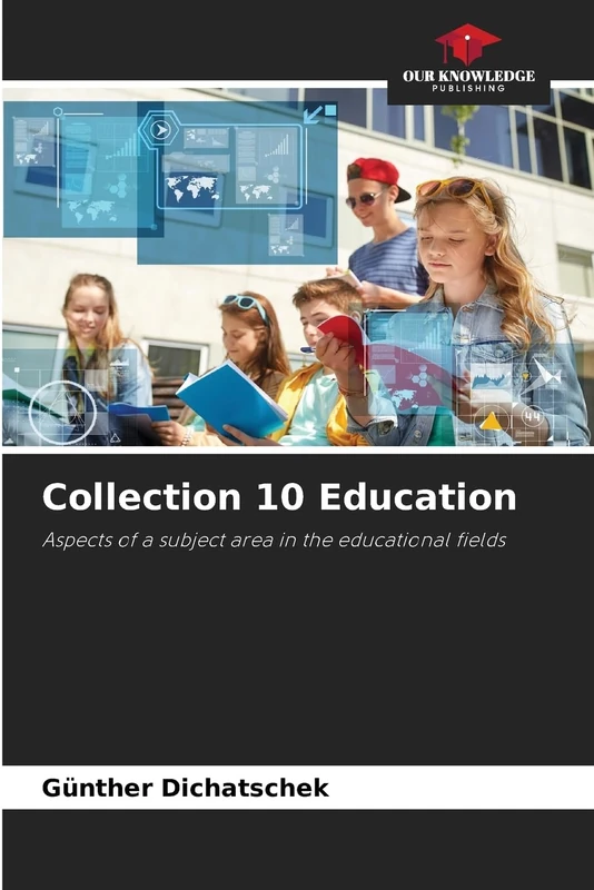 Collection 10 Education: Aspects of a subject area in the educational fields