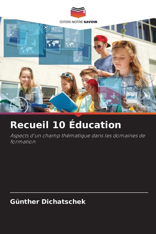 Recueil 10 Éducation: Aspects d'un champ thématique dans les domaines de formation