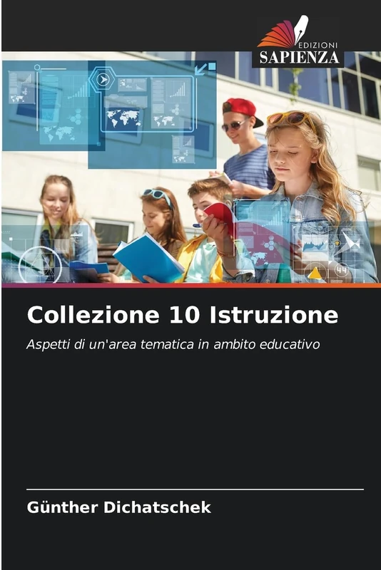 Collezione 10 Istruzione: Aspetti di un'area tematica in ambito educativo