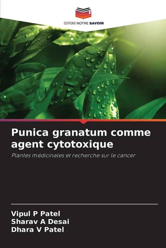 Punica granatum comme agent cytotoxique: Plantes médicinales et recherche sur le cancer