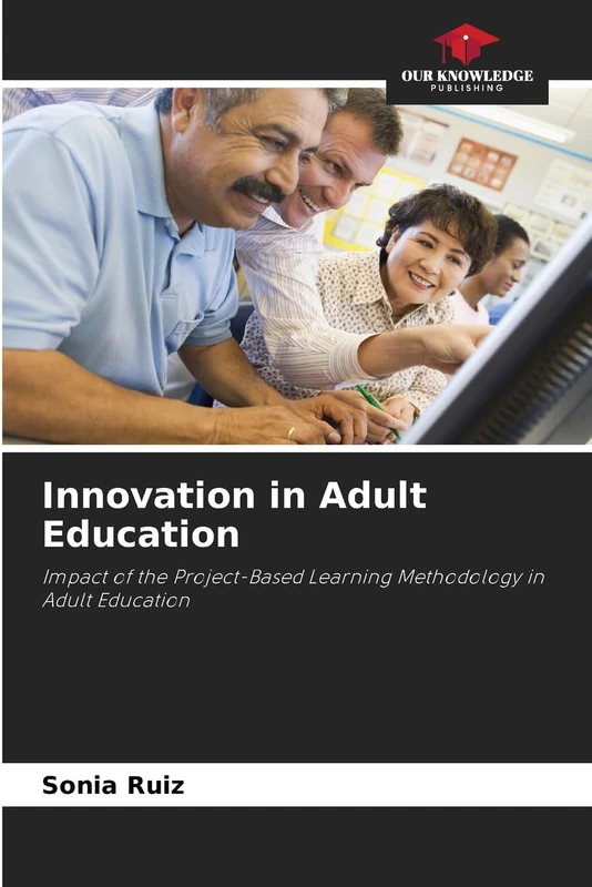 Innovation in Adult Education: Impact of the Project-Based Learning Methodology in Adult Education