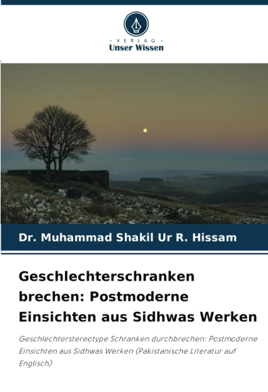 Geschlechterschranken brechen: Postmoderne Einsichten aus Sidhwas Werken