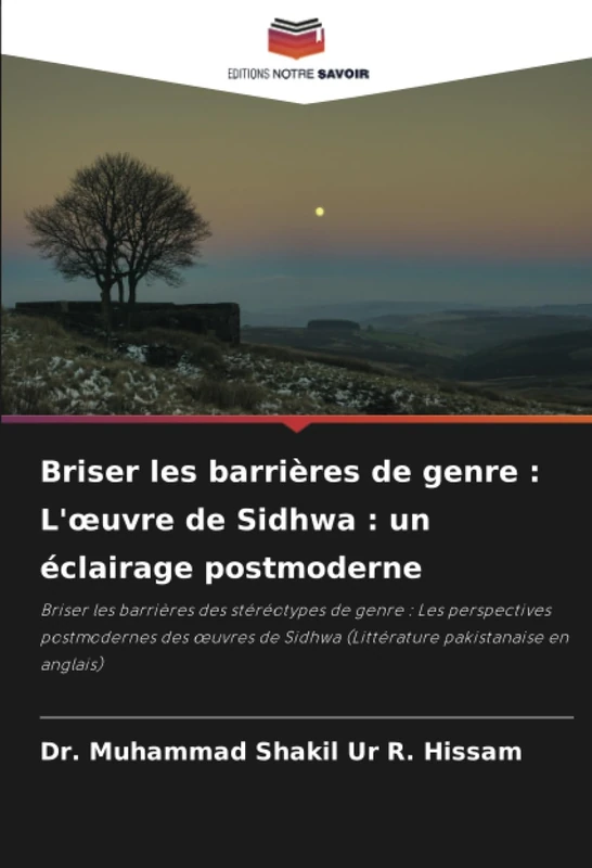 Briser les barrières de genre : L'œuvre de Sidhwa : un éclairage postmoderne
