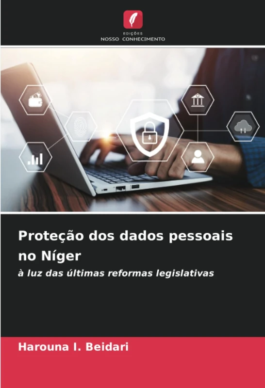 Proteção dos dados pessoais no Níger: à luz das últimas reformas legislativas