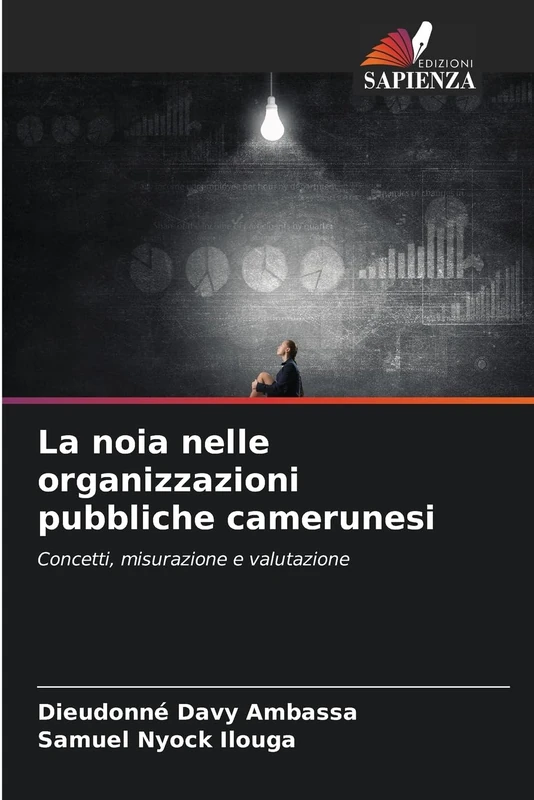 La noia nelle organizzazioni pubbliche camerunesi: Concetti, misurazione e valutazione
