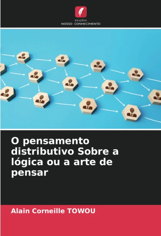 O pensamento distributivo Sobre a lógica ou a arte de pensar - Image 1
