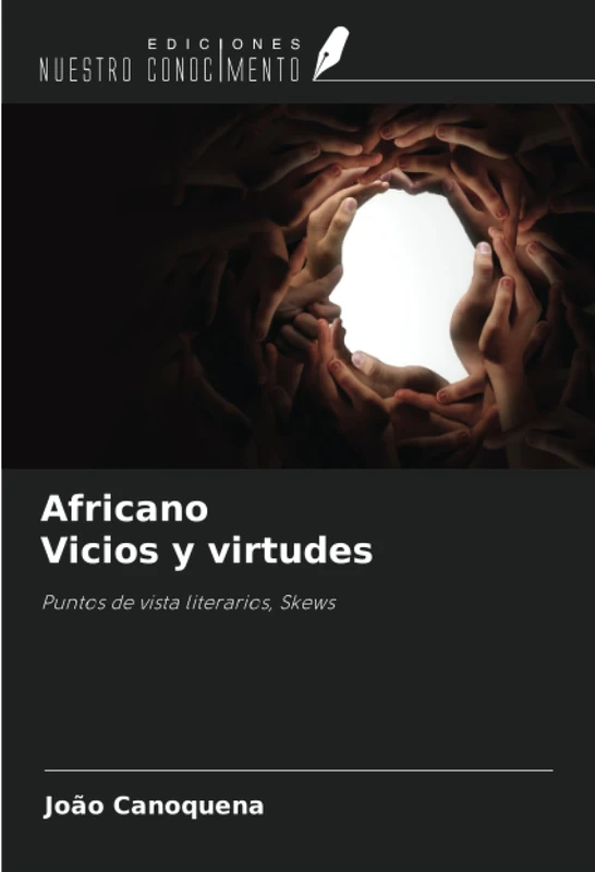 Africano Vicios y virtudes: Puntos de vista literarios, Skews