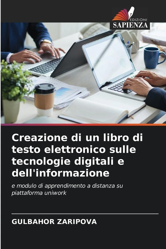 Creazione di un libro di testo elettronico sulle tecnologie digitali e dell'informazione: e modulo di apprendimento a distanza su piattaforma uniwork - Image 1
