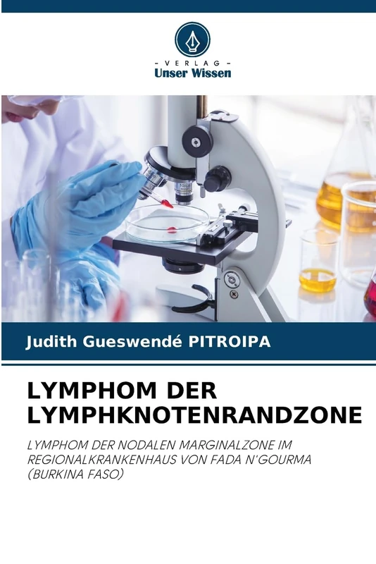 LYMPHOM DER LYMPHKNOTENRANDZONE: LYMPHOM DER NODALEN MARGINALZONE IM REGIONALKRANKENHAUS VON FADA N'GOURMA (BURKINA FASO) - Image 1