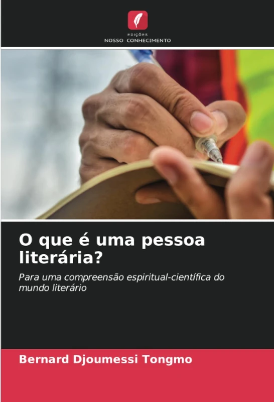 O que é uma pessoa literária?: Para uma compreensão espiritual-científica do mundo literário