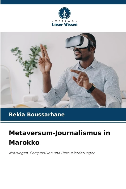 Metaversum-Journalismus in Marokko: Nutzungen, Perspektiven und Herausforderungen