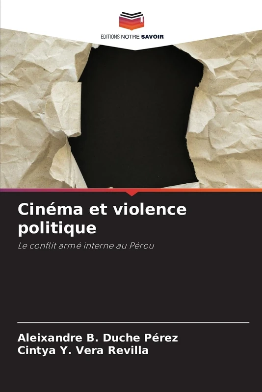 Cinéma et violence politique: Le conflit armé interne au Pérou