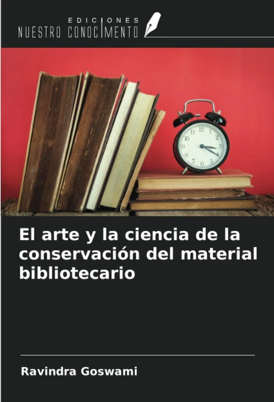 El arte y la ciencia de la conservación del material bibliotecario