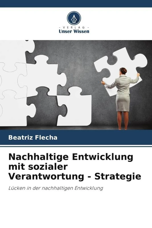 Nachhaltige Entwicklung mit sozialer Verantwortung - Strategie: Lücken in der nachhaltigen Entwicklung