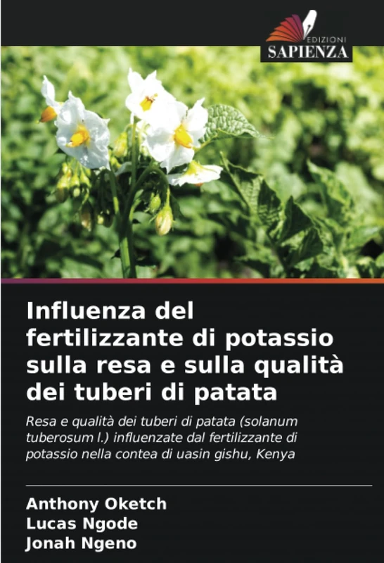 Influenza del fertilizzante di potassio sulla resa e sulla qualità dei tuberi di patata: Resa e qualità dei tuberi di patata (solanum tuberosum l.) ... potassio nella contea di uasin gishu, Kenya - Image 1