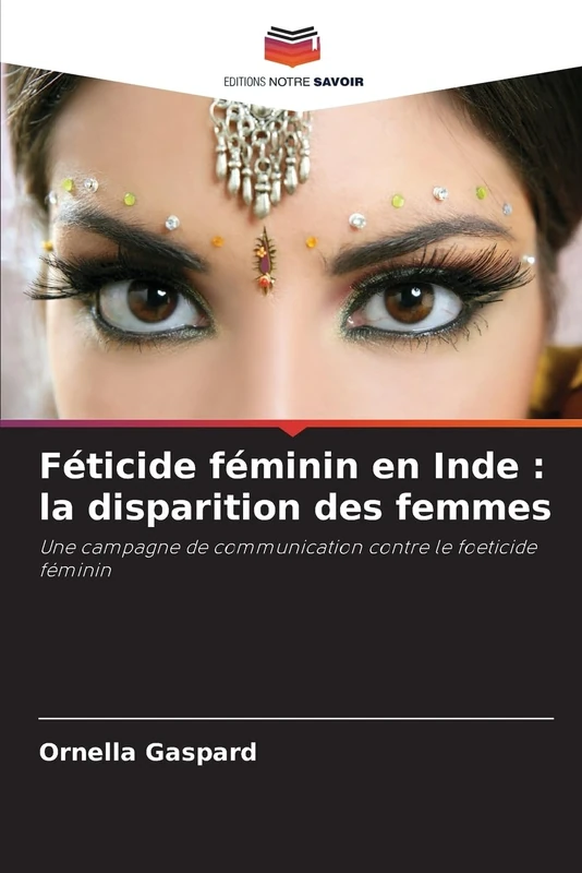 Féticide féminin en Inde: la disparition des femmes