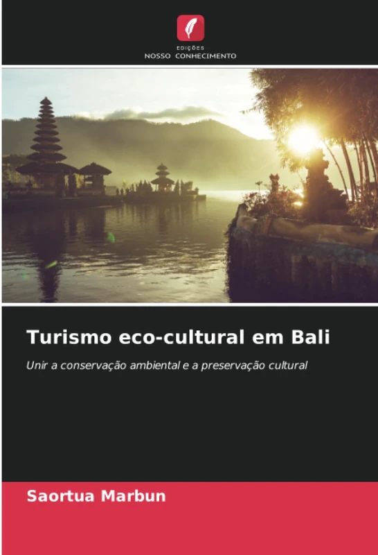 Turismo eco-cultural em Bali: Unir a conservação ambiental e a preservação cultural