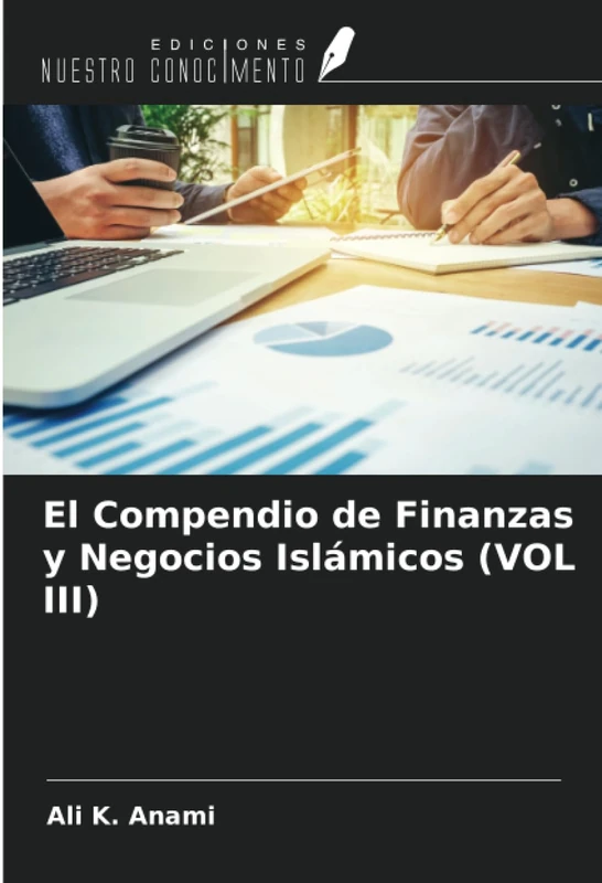 El Compendio de Finanzas y Negocios Islámicos (VOL III)